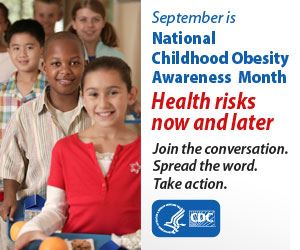September is National Childhood Obesity Awareness Month health risks now and later