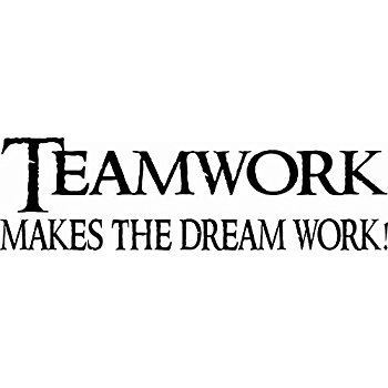 Teamwork makes the dream work